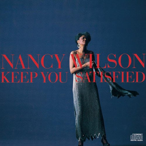 WILSON, NANCY  - KEEP YOU SATISFIED