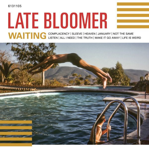 LATE BLOOMER - WAITING