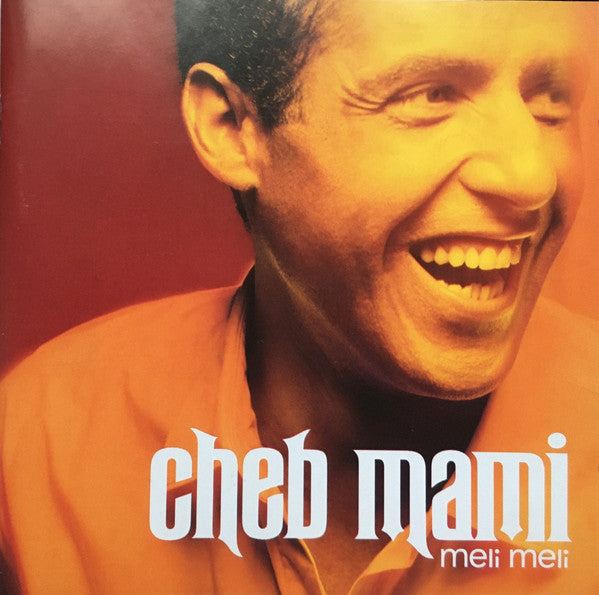 MAMI, CHEB  - MELI MELI (ARABIC)