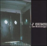 J CHURCH  - ONE MISSISSIPPI