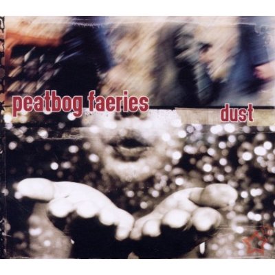 PEATBOG FAERIES  - DUST