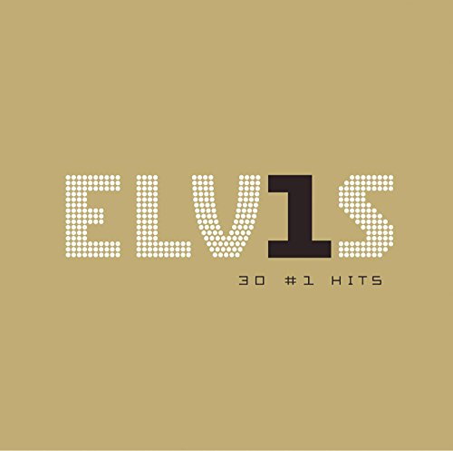 PRESLEY, ELVIS - ELVIS 30 #1 HITS