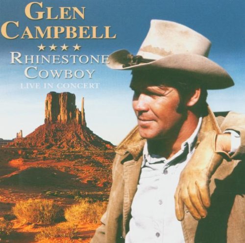 GLEN CAMPBELL - RHINESTONE COWBOY LIVE IN CONC