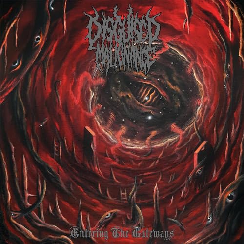 DISGUISED MALIGNANCE - ENTERING THE GATEWAYS