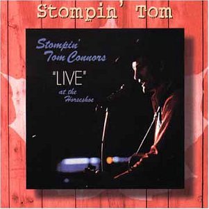 CONNORS, STOMPIN TOM - LIVE AT THE HORSESHOE