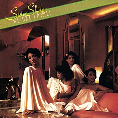 SISTER SLEDGE - WE ARE FAMILY