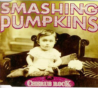 SMASHING PUMPKINS - CHERUB ROCK