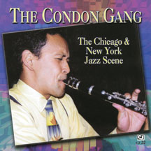 CONDON GANG - THE CHICAGO & NEW YORK JAZZ SCENE [CD]