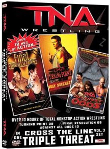 TNA WRESTLING - DVD-TRIPLE THREAT: CROSS THE LINE VOL. 3