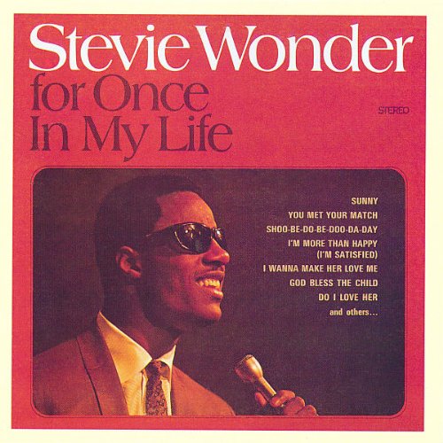 STEVIE WONDER - FOR ONCE IN MY LIFE