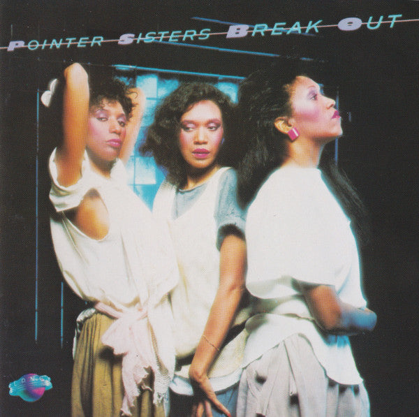 POINTER SISTERS  - BREAK OUT (DLX ED)