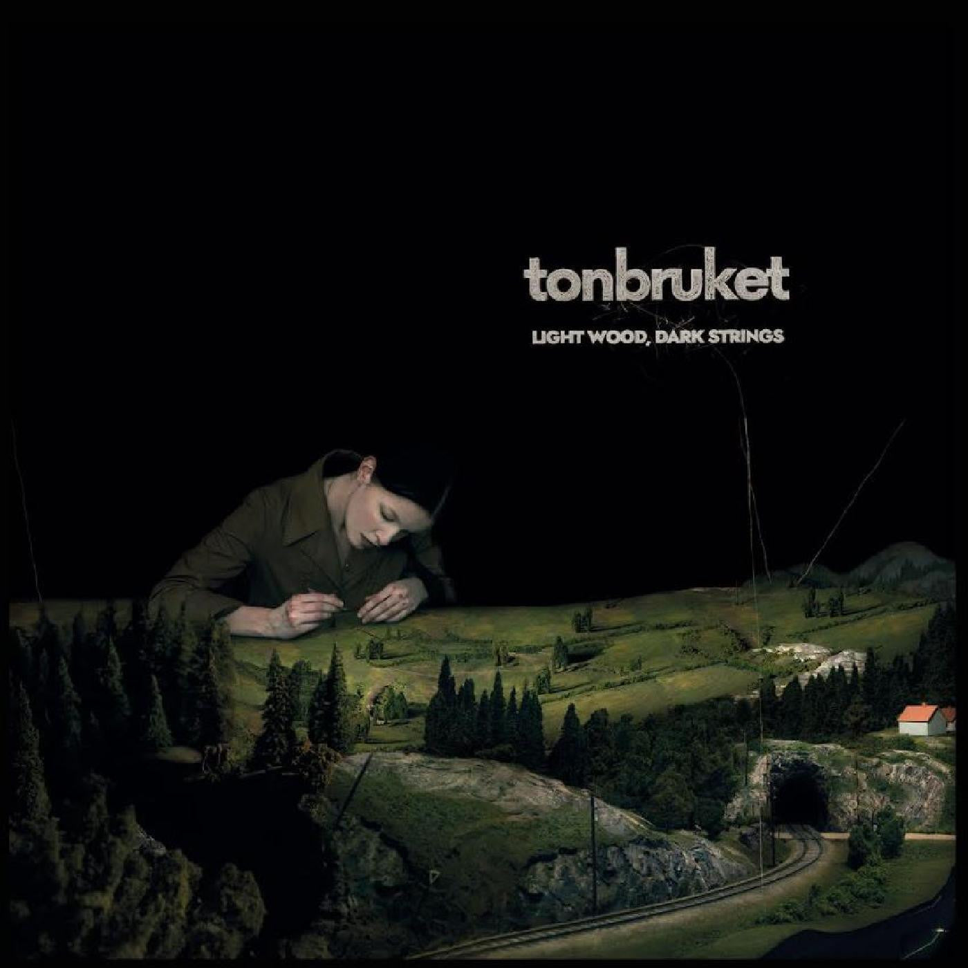 TONBRUKET - LIGHT WOOD, DARK STRINGS