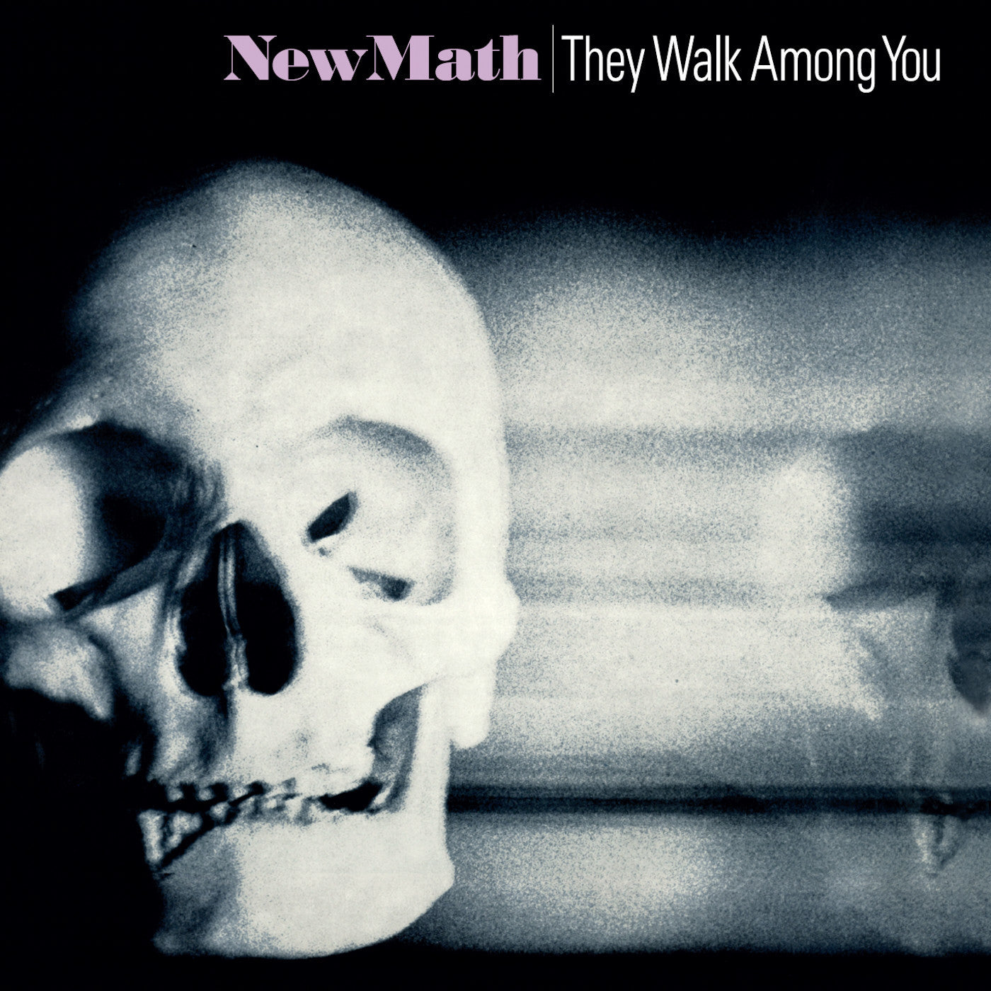 NEW MATH - THEY WALK AMONG YOU [2024 REMASTERED & EXPANDED]