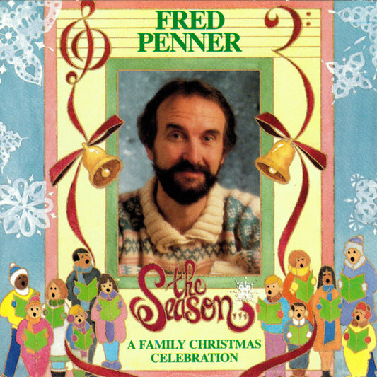 PENNER, FRED  - SEASON-A FAMILY CHRISTMAS CELEBRATION