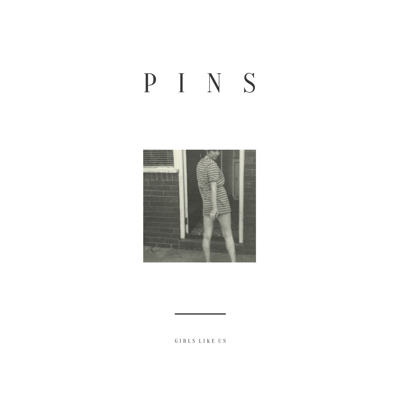 PINS  - GIRLS LIKE US