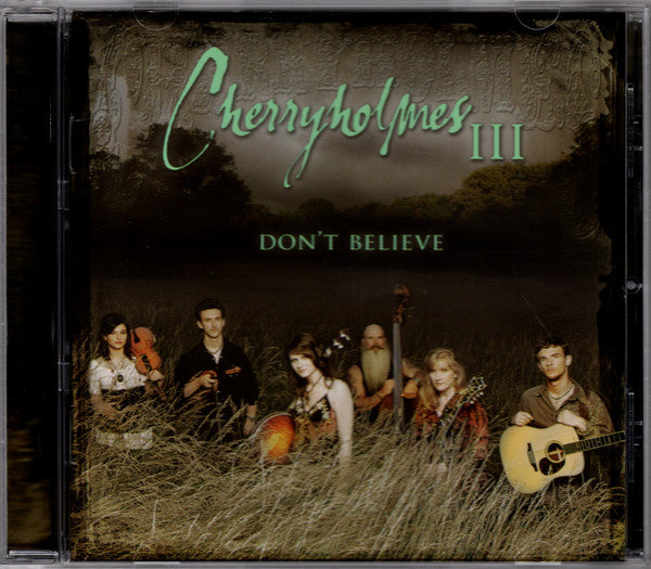 CHERRYHOLMES  - III  DON'T BELIEVE