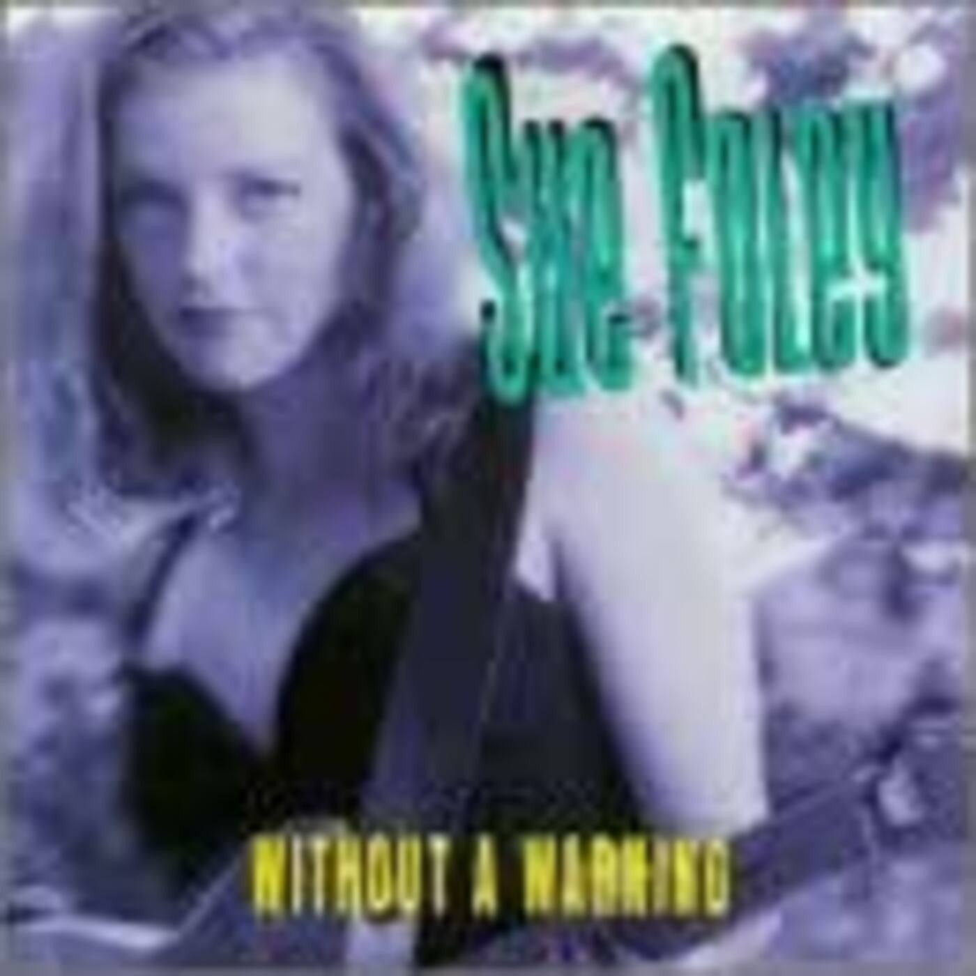 FOLEY, SUE - WITHOUT A WARNING
