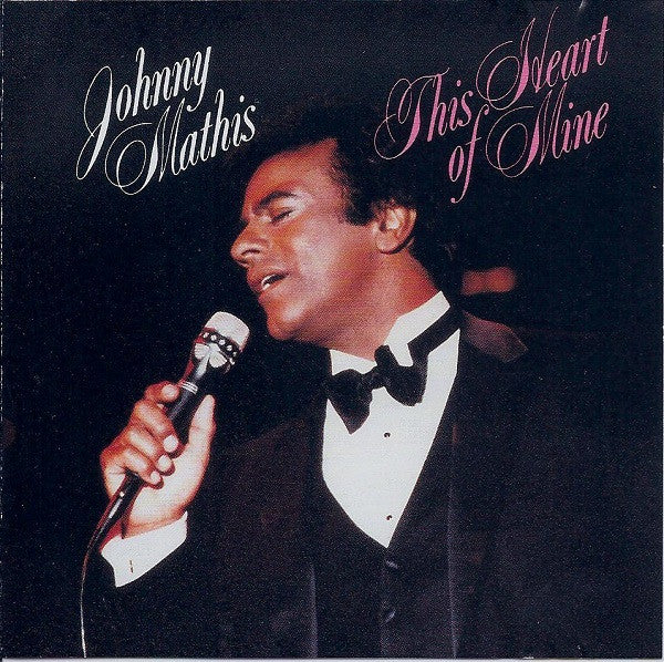 MATHIS, JOHNNY  - THIS HEART OF MINE
