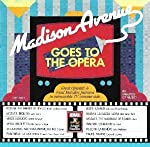 VARIOUS - MADISON AVENUE GOES TO THE OPERA (EMI)