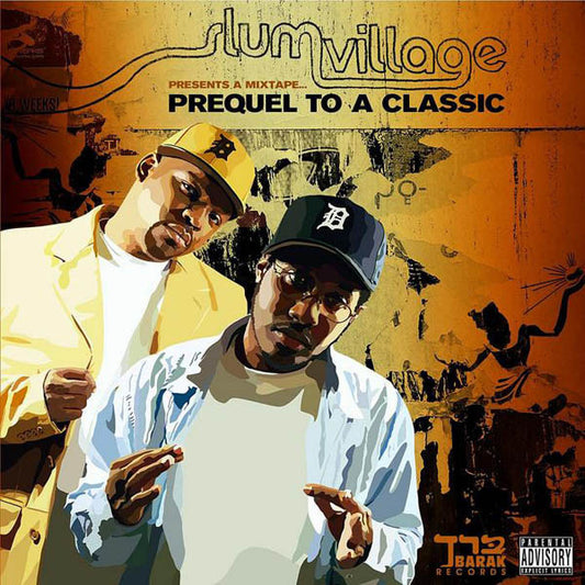 SLUM VILLAGE  - PREQUEL TO A CLASSIC MIX-TAPE