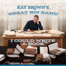 RAY BROWN'S GREAT BIG BAND - I COULD WRITE A BOOK [CD]
