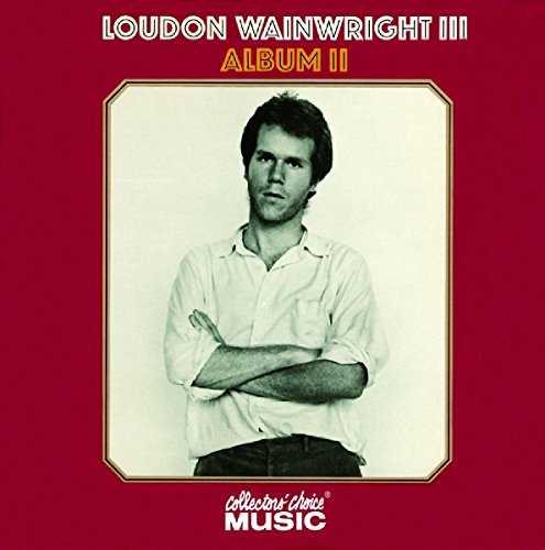 WAINWRIGHT, LOUDON III - ALBUM II