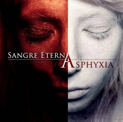 SANGRE ETERNA  - ASPHYXIA