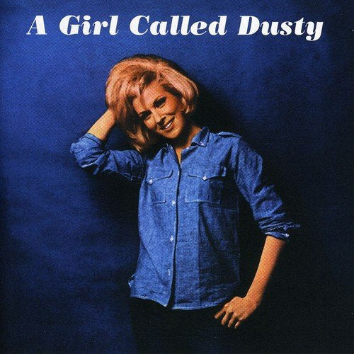 DUSTY SPRINGFIELD - GIRL CALLED DUSTY