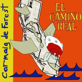 DE FOREST, CARMAIG  - EL CAMINO REAL