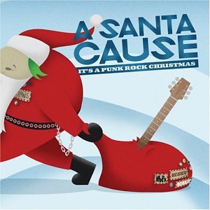 VARIOUS - A SANTA CAUSE ITS A PUNK ROCK