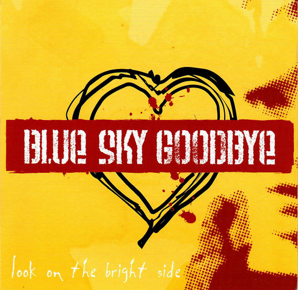 BLUE SKY GOODBYE  - LOOK ON THE BRIGHT SIDE