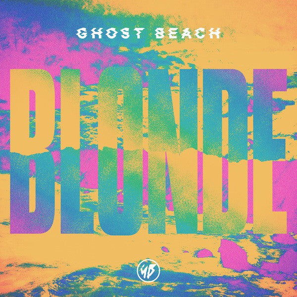 GHOST BEACH  - BLONDE