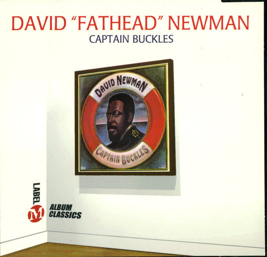 NEWMAN, DAVID FATHEAD  - CAPTAIN BUCKLES