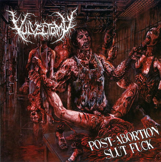 VULVECTOMY  - POST-ABORTION SLUT FUCK