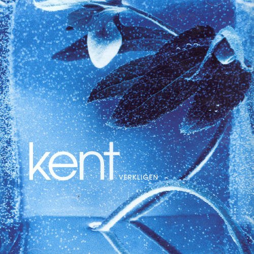 KENT  - VERKLIGEN