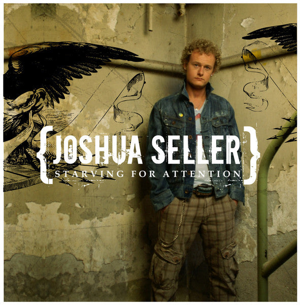 SELLER, JOSHUA  - STARVING FOR ATTENTION