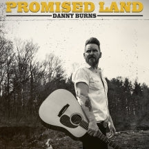 DANNY BURNS - PROMISED LAND [CD]