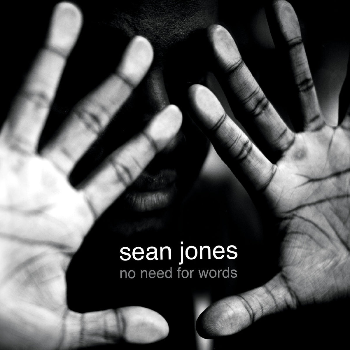 JONES, SEAN - NO NEED FOR WORDS