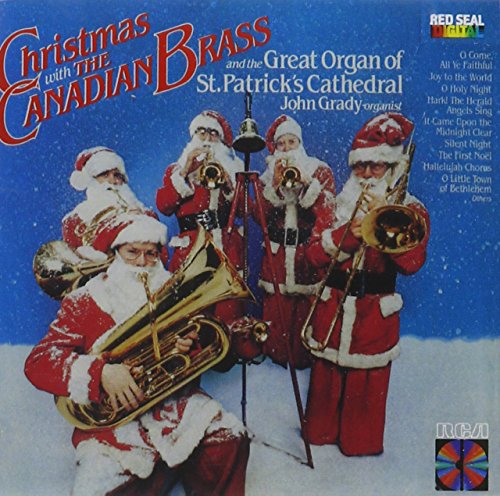 VARIOUS / LEIGH RICHARD / TRADI - CHRISTMAS WITH THE CANADIAN BRASS AND THE GREAT ORGAN OF ST. PATRICK'S CATHEDRAL