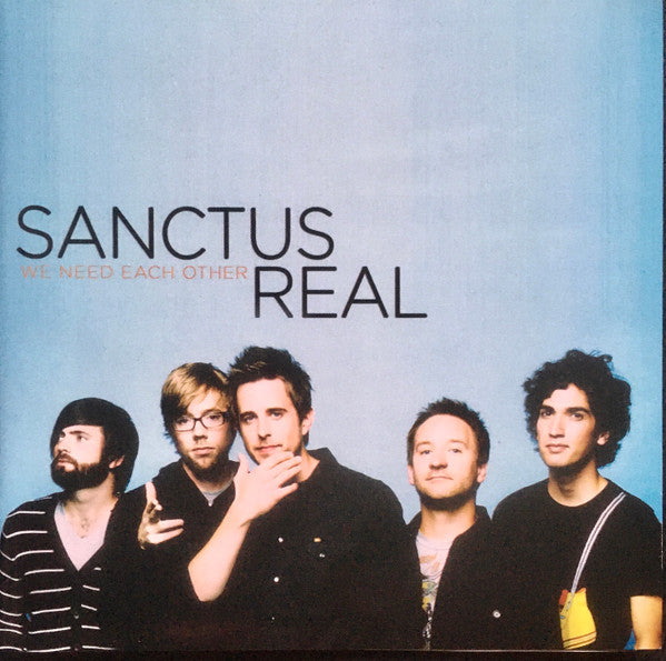 SANCTUS REAL  - WE NEED EACH OTHER
