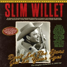 SLIM WILLET - DON'T LET THE STARS GET IN YOUR EYES: THE SINGLES COLLECTION 1950-62 [CD]