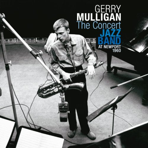 MULLIGAN, GERRY  - CONCERT JAZZ BAND AT NEWPORT 1960