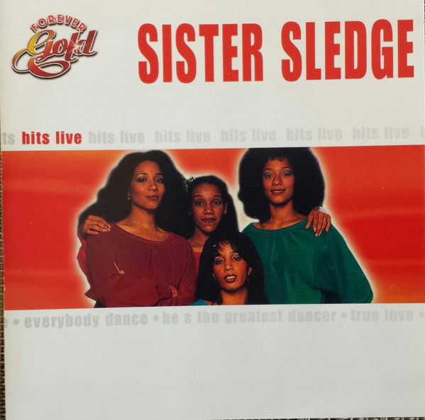 SISTER SLEDGE  - GR HITS LIVE (CLASSIC WORLD)