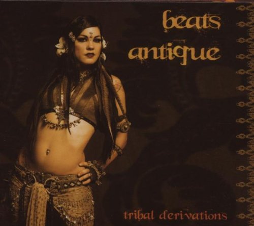 BEATS ANTIQUE - TRIBAL DERIVATIONS