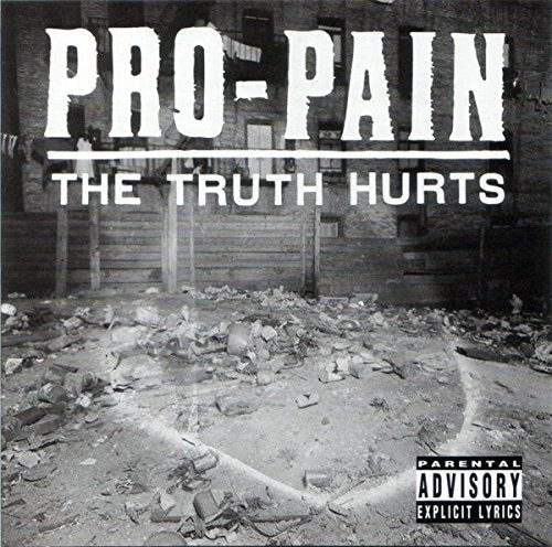 PRO-PAIN  - TRUTH HURTS