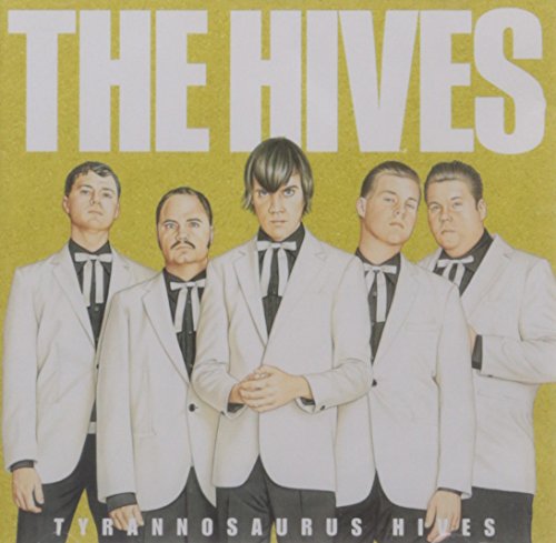 HIVES - TYRANNOSAURUS HIVES