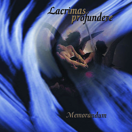 LACRIMAS PROFUNDERE  - MEMORANDUM