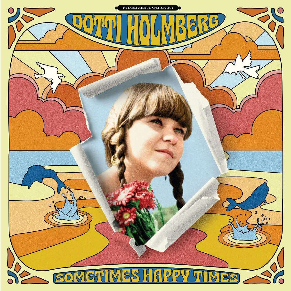 HOLMBERG, DOTTI - SOME TIMES HAPPY TIMES