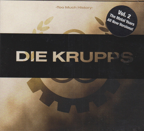 DIE KRUPPS  - TOO MUCH HISTORY VOL 2