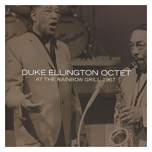ELLINGTON, DUKE - AT THE RAINBOW GRILL 1967